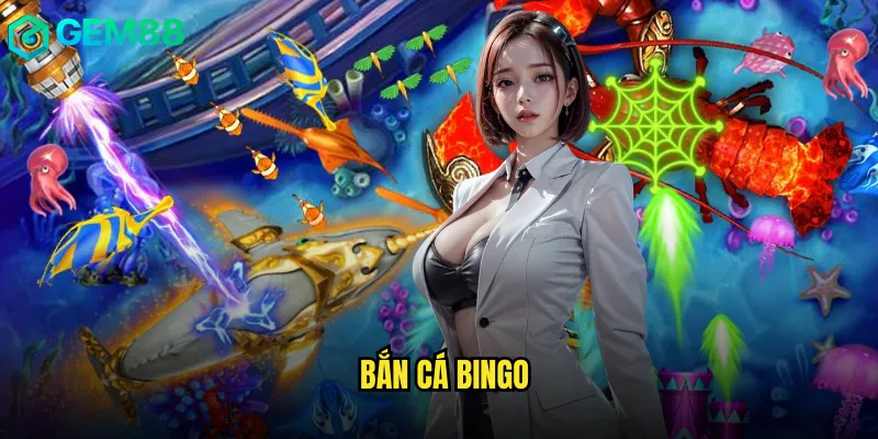 Bắn cá Bingo